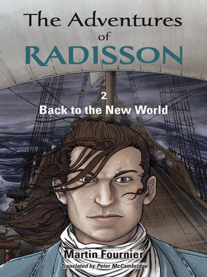 cover image of The Adventures of Radisson 2, Back to the New World